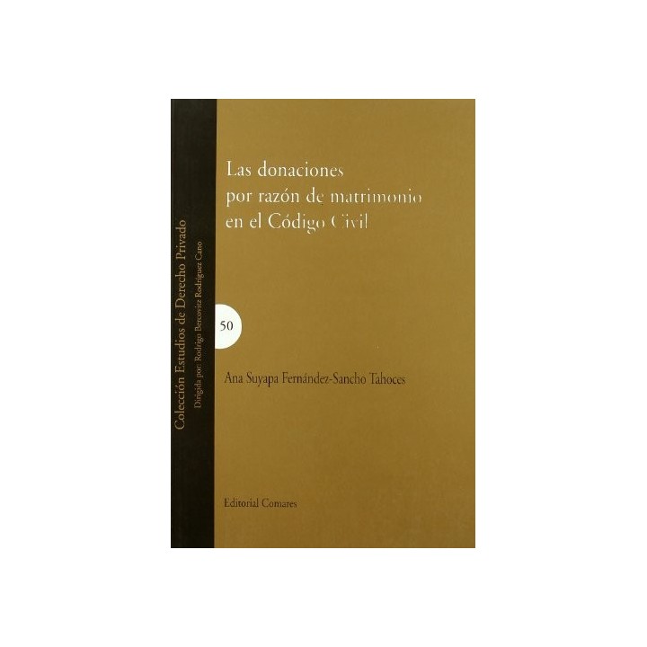 Las Donaciones Por Razon De Matrimonio En El Codigo Civil (Dedicatoria y firma autógrafa de la autora)